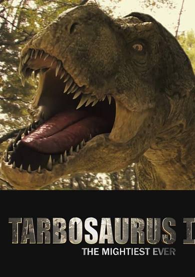 Tarbosaurus, The Mightiest Ever