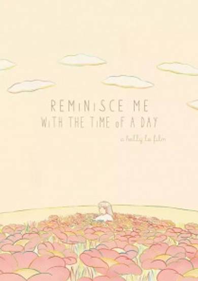 Reminisce Me with the Time of a Day