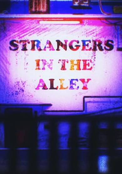 Strangers in the Alley