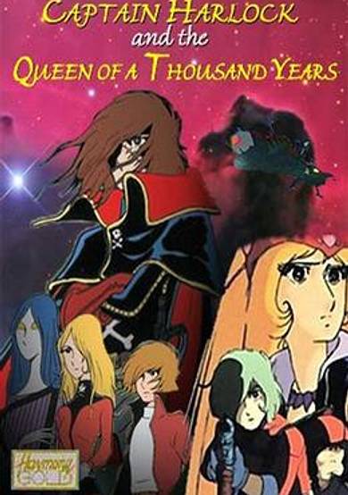 Captain Harlock and the Queen of a Thousand Years