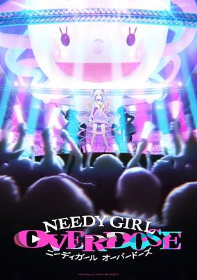 NEEDY GIRL OVERDOSE poster
