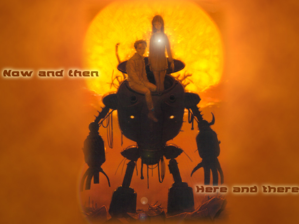 Now and Then, Here and There