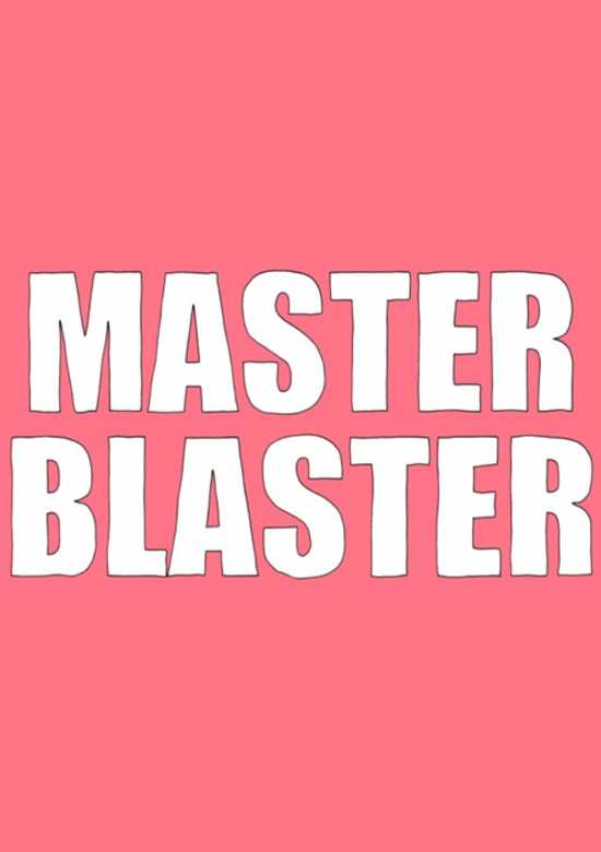 Master Blaster