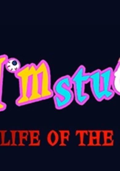 I'm Stuck!!: Life of the Dead cover