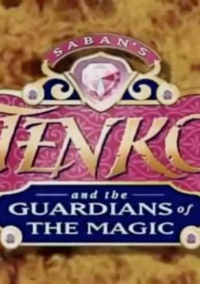 Tenko and the Guardians of the Magic