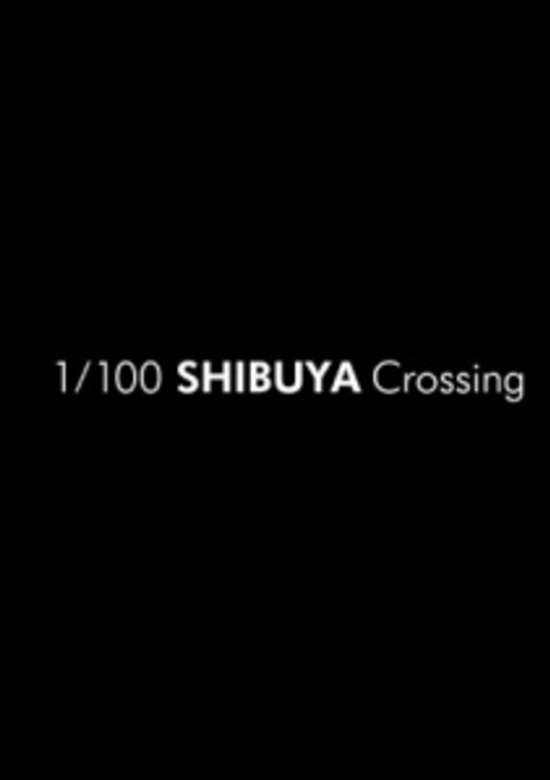 1/100 Shibuya Crossing