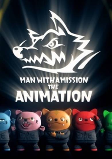 Man with a Mission The Animation