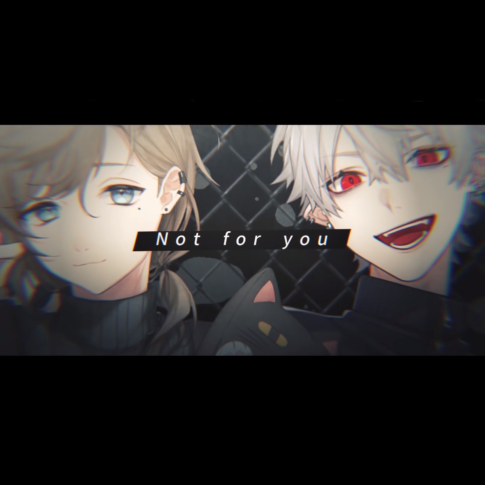 Not For You