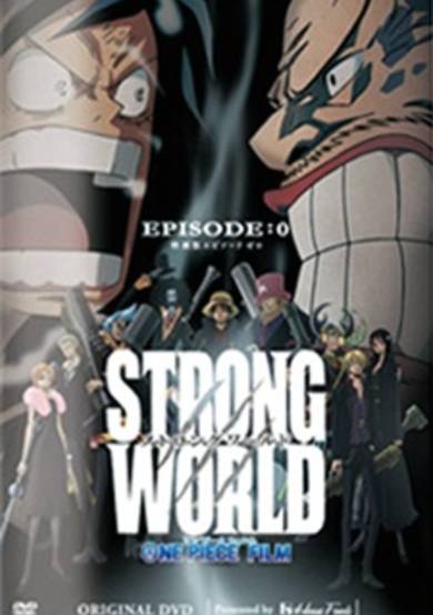 One Piece Film: Strong World Episode 0