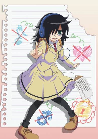 WataMote: No Matter How I Look At It, It's You Guys' Fault I'm Unpopular!