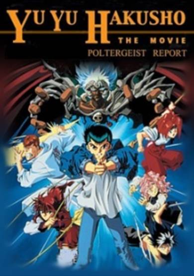 Yu Yu Hakusho the Movie: Poltergeist Report