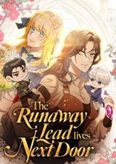 The Runaway Lead Lives Next Door
