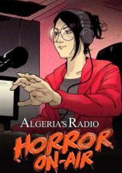 Radio Algeria: Horror On-Air