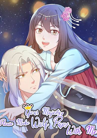 Your Majesty, Please Make Wolf Pups With Me