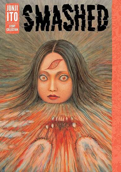 Smashed: Junji Ito Story Collection image