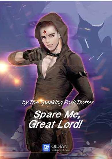 Spare Me, Great Lord