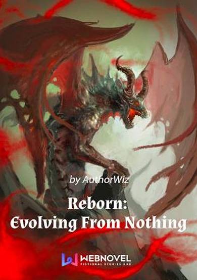 Reborn: Evolving From Nothing