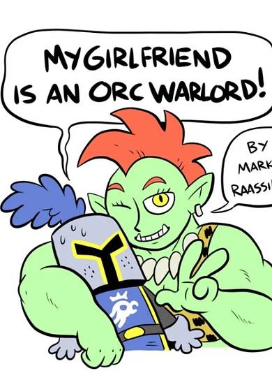 My Girlfriend Is an Orc Warlord!