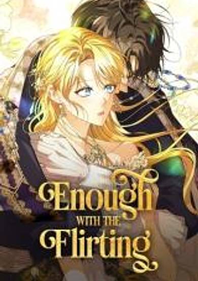 Enough With the Flirting image
