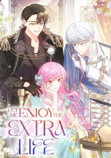 Let Me Enjoy the Extra Life