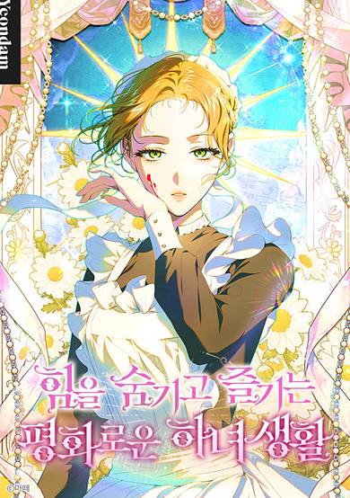 The Peaceful Life Of A Maid Who Hides Her Power And Enjoys It