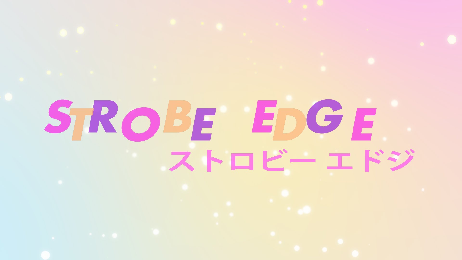 Strobe Edge