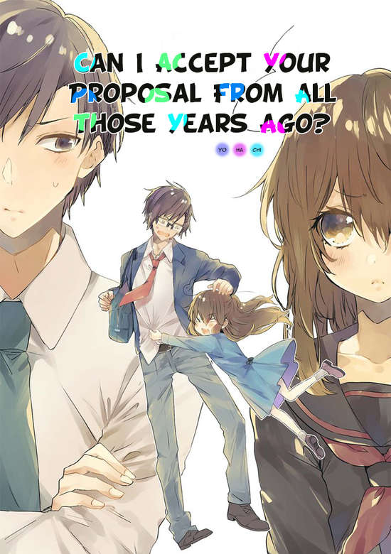 Can I Accept Your Proposal From All Those Years Ago?