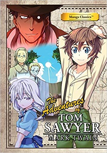 Manga Classics: The Adventures of Tom Sawyer