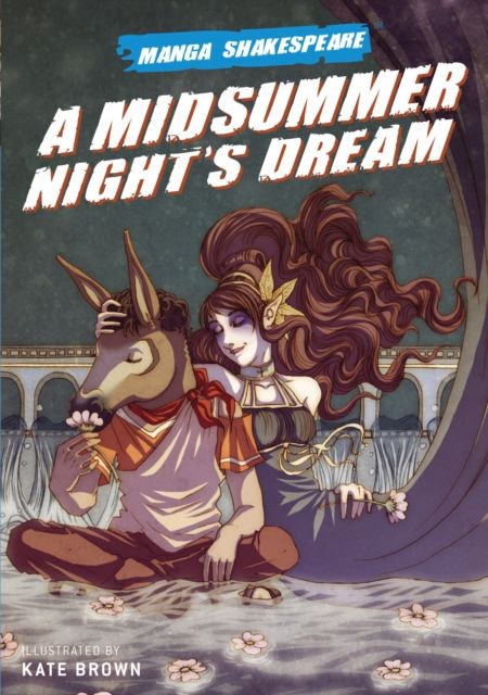 Manga Shakespeare: A Midsummer Night's Dream