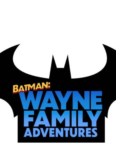 Batman: Wayne Family Adventures